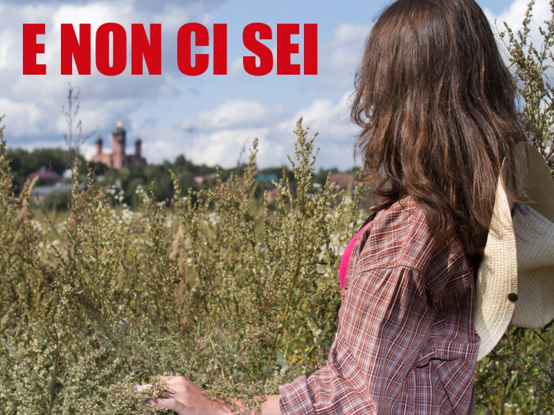 E non ci sei (Single)
