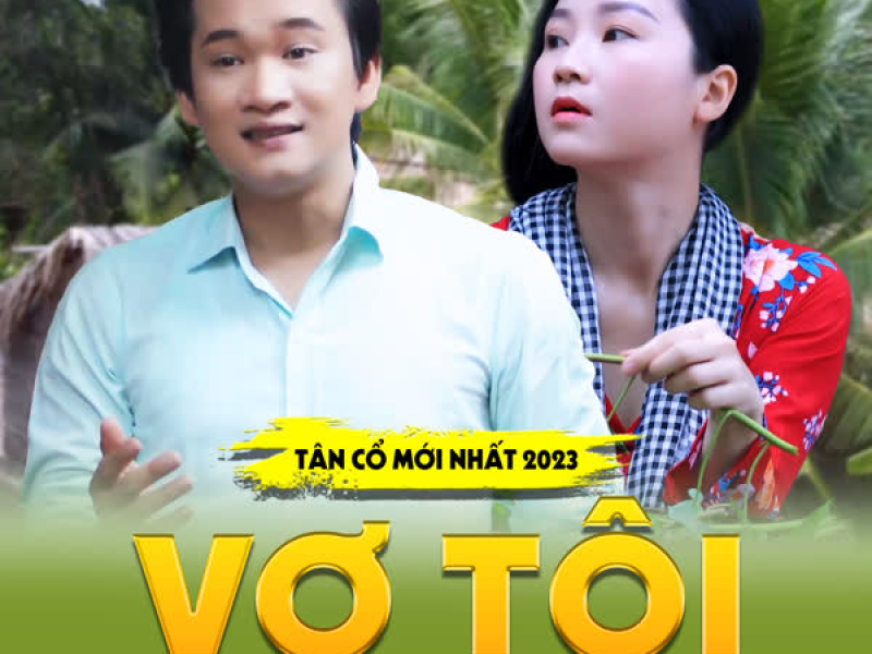 Tân Cổ Vợ Tôi (Single)