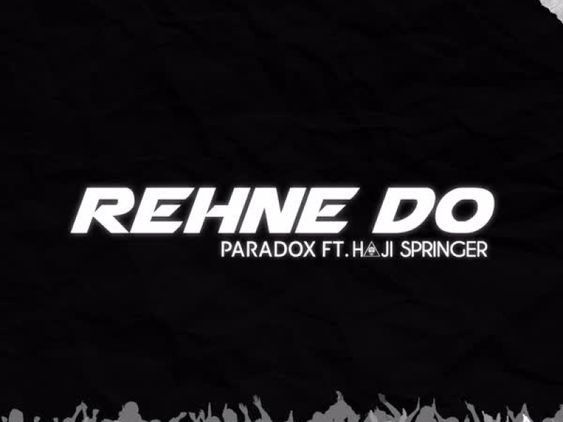 Rehne Do (Single)