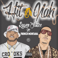 Hit Or Nah (feat. French Montana)