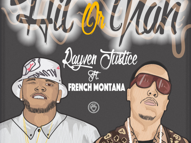 Hit Or Nah (feat. French Montana)