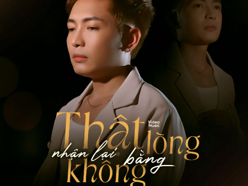 Thật Lòng Nhận Lại Bằng Không (Single)