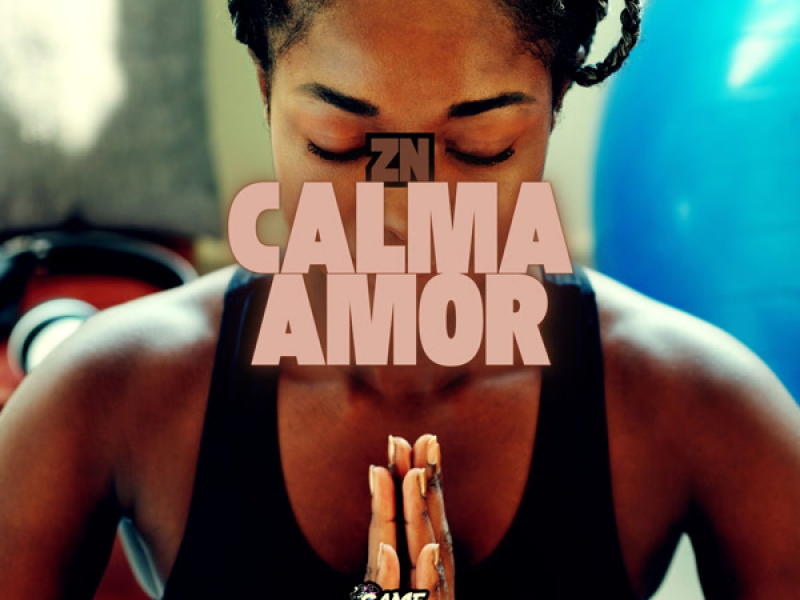 ZN Calma Amor (Single)