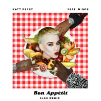 Bon Appétit (3LAU Remix) (Single)