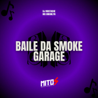 Baile Da Smoke Garage (Single)