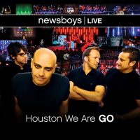 Newsboys Live: Houston We Are Go