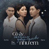 Cô Ấy Sẽ Không Yêu Anh Như Em (Single)