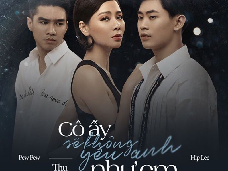Cô Ấy Sẽ Không Yêu Anh Như Em (Single)