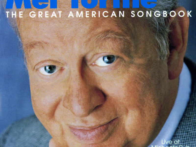 The Great American Songbook: Live At Michael's Pub