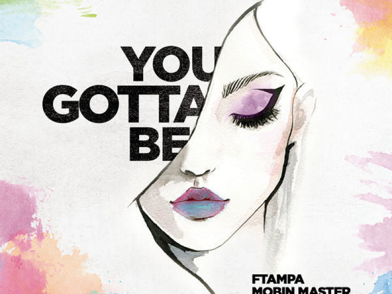 You Gotta Be (Single)