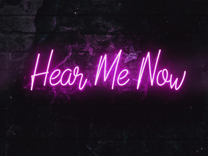Hear Me Now (Single)