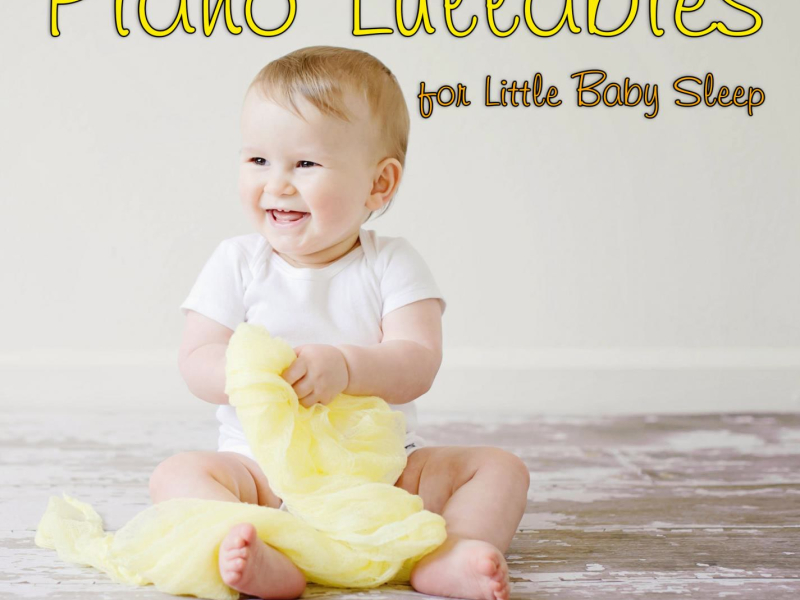 Piano Lullabies for Little Baby Sleep (Piano Lullaby) (Single)