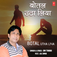 Botal Utha Liya (Single)