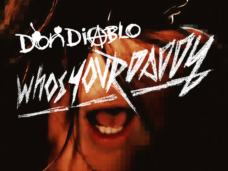 Who's Your Daddy (Single)