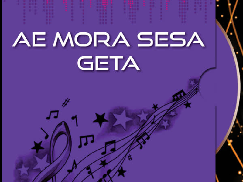 Ae Mora Sesa Geta