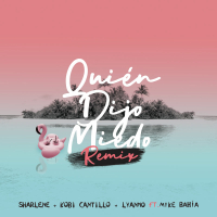 Quíen Dijo Miedo (Remix) (MV) (Single)