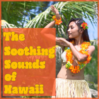 The Soothing Sounds of Hawaii