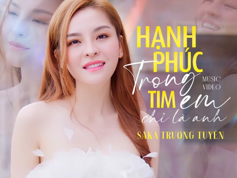 Hạnh Phúc Trong Tim Em Chỉ Là Anh (Single)