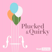 Plucked and Quirky
