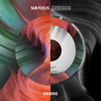 Desire (Sub Focus x Dimension) (Single)