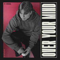 OVER YOUR MIND (Single)