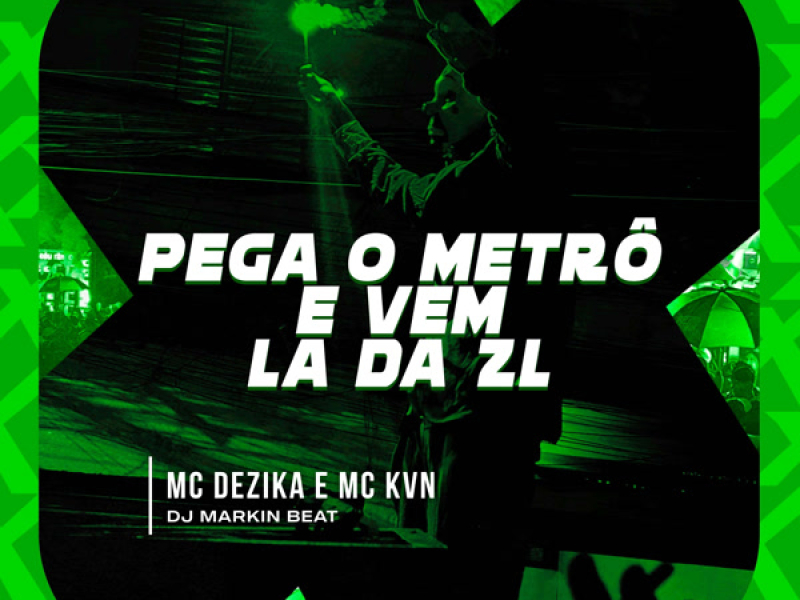 Pega o metrô e vem la da ZL (Single)
