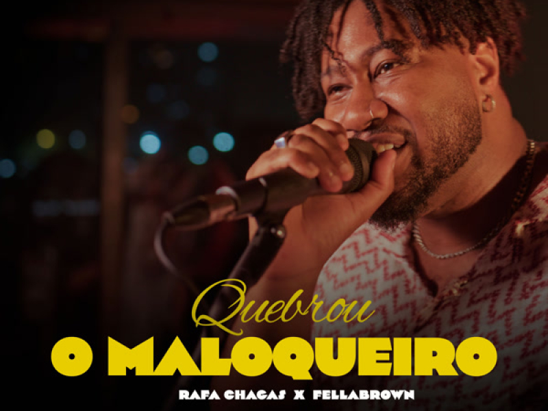 Quebrou o Maloqueiro (Single)
