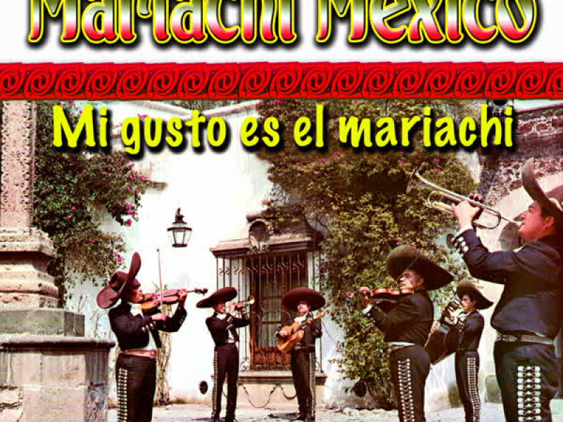 Mi Gusto Es El Mariachi