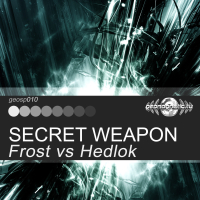 Frost vs Hedlok - Secret Weapon (Single)