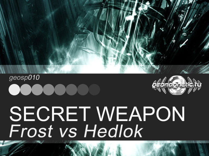 Frost vs Hedlok - Secret Weapon (Single)