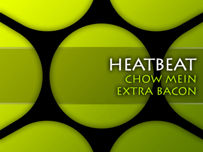 Chow Mein / Extra Bacon (Single)