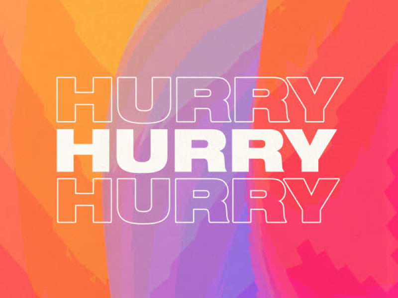 Hurry (Single)