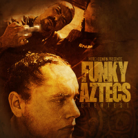 Merc100man Presents: Funky Aztecs Greatest