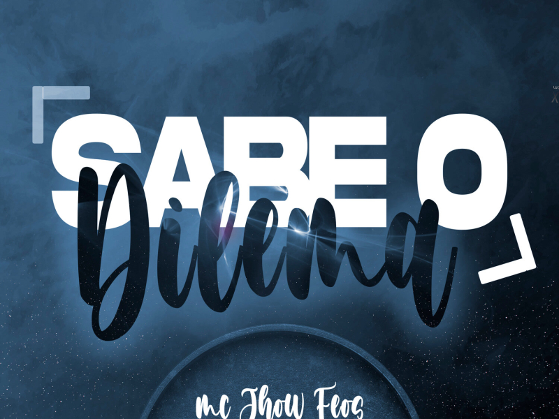 Sabe o Dilema (Single)