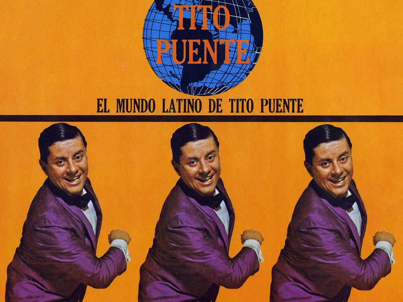 The Latin World Of Tito Puente