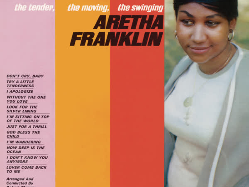 The Tender, The Moving, The Swinging Aretha Franklin (Expanded Edition)