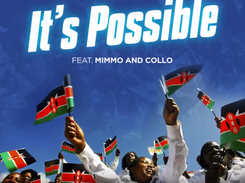 It's Possible (feat. Mimmo & Collo) (Single)