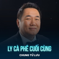 Ly Cà Phê Cuối Cùng (Single)
