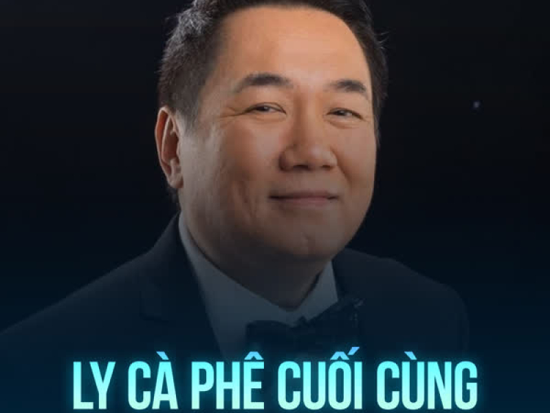 Ly Cà Phê Cuối Cùng (Single)