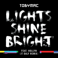 Lights Shine Bright (JT Daly Remix) (Single)