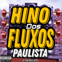 HINO DOS FLUXOS PAULISTA (Single)