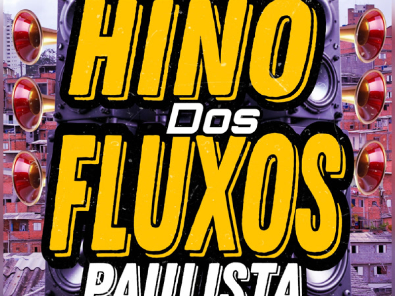 HINO DOS FLUXOS PAULISTA (Single)