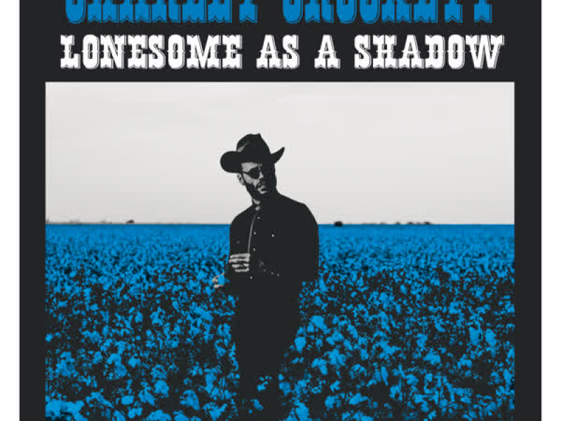 Lonesome as a Shadow