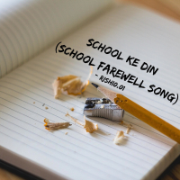 School Ke Din (Single)