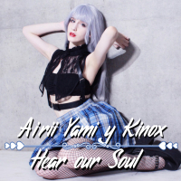 Hear our Soul (feat. Kinox) (Single)