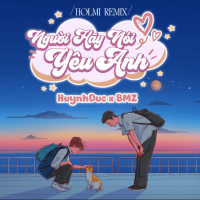 Người Hãy Nói Yêu Anh (Holmi Remix) (Single)