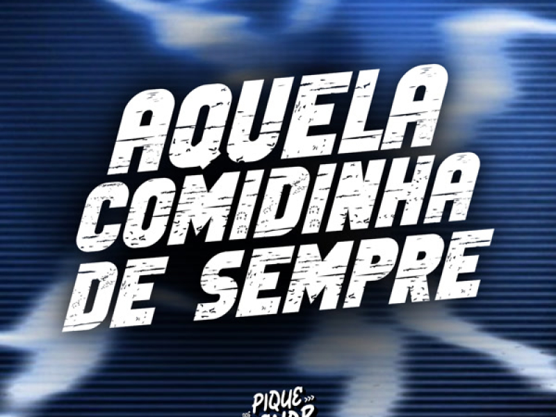 Aquela Comidinha De Sempre (Single)