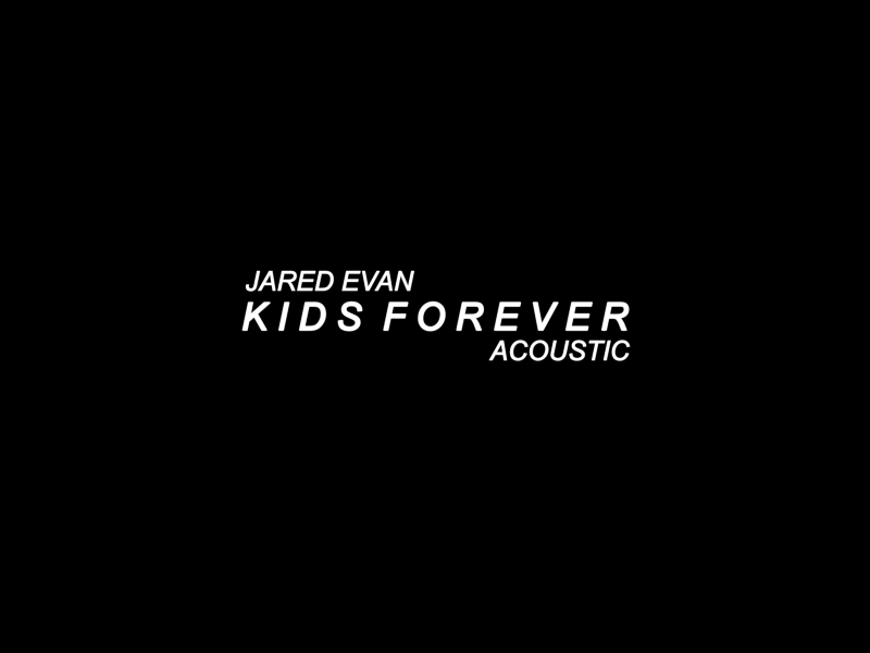 Kids Forever (Acoustic) (Single)