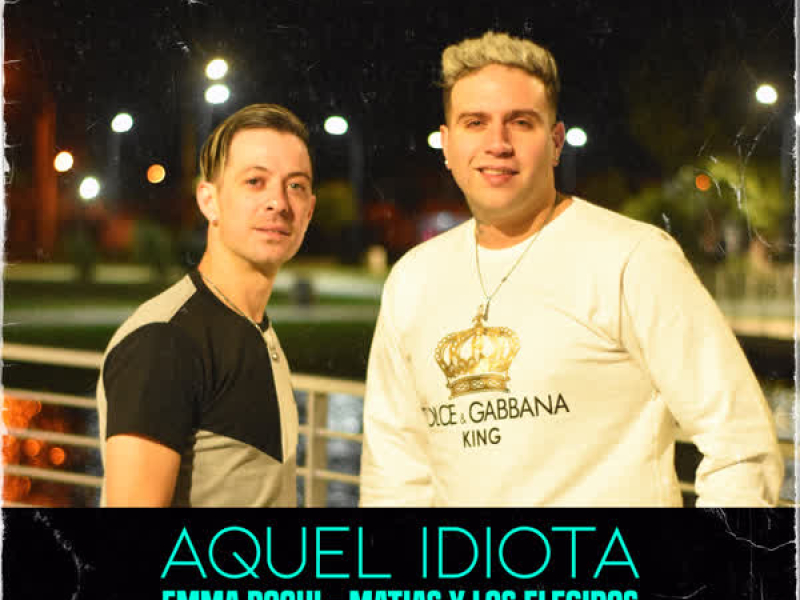 Aquel Idiota (Single)