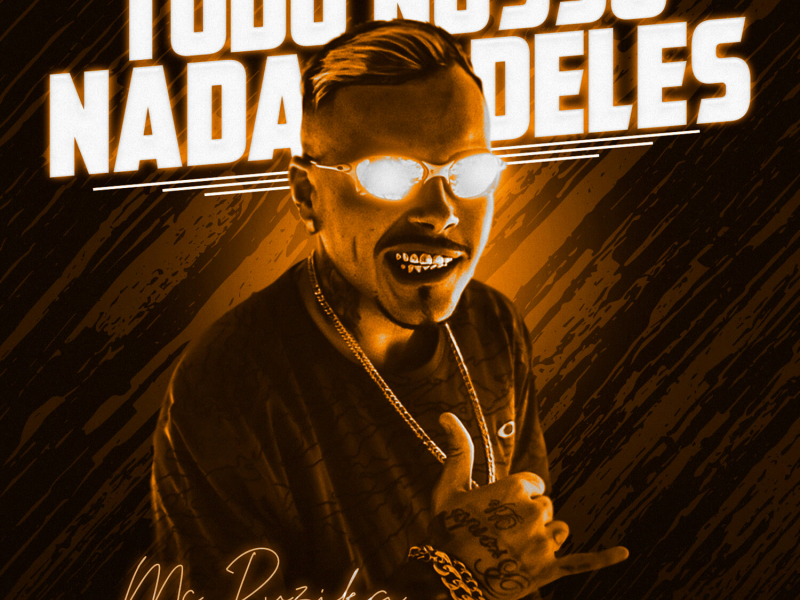 Tudo Nosso Nada Deles (Single)